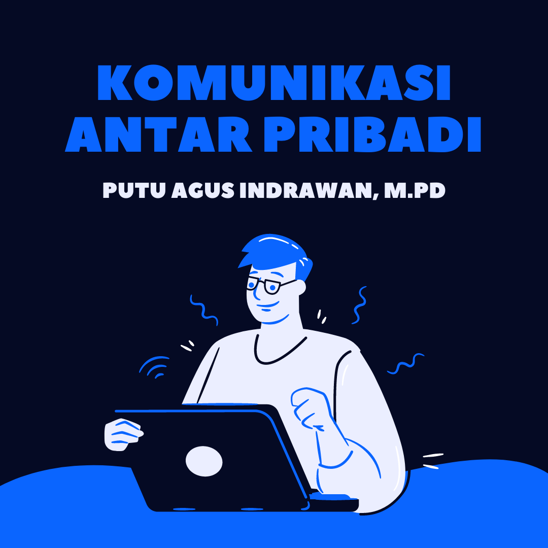 KOMUNIKASI ANTARPRIBADI